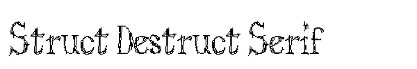 Fonte Struct Destruct Serif