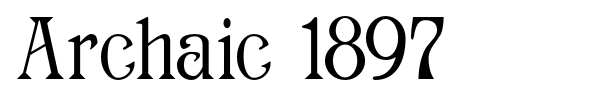 Archaic 1897 font preview