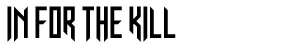 In for The Kill font preview