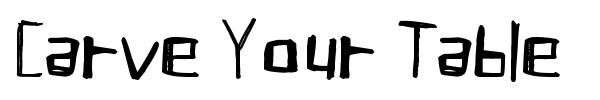Fonte Carve Your Table