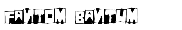 Fantom Bantum font preview