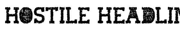 Fonte Hostile Headline