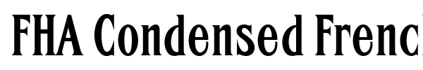 FHA Condensed French NC font preview