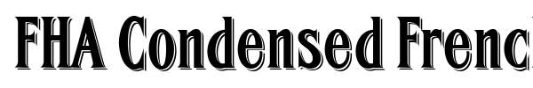 FHA Condensed French NC font preview