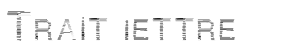 Fonte Trait lettre