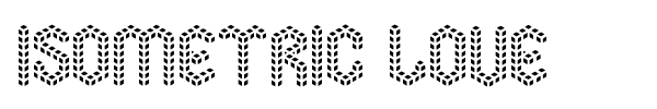 Fonte Isometric Love