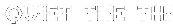 Quiet the Thief font preview