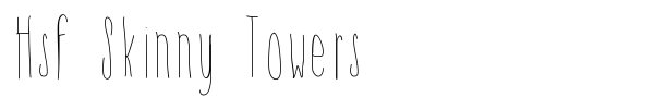 Fonte Hsf Skinny Towers