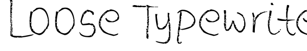 Fonte Loose Typewriter