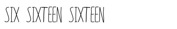 Six Sixteen Sixteen font preview