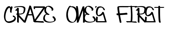 Fonte Craze One's first font